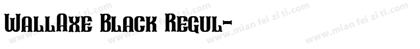 WallAxe Black Regul字体转换